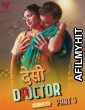 Desi Doctor (2024) S01 Part 3 Makhan Hot Hindi Web Series