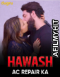 Hawas Ac Repair Wale Ka (2024) Dugru Hot Hindi Short Film