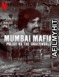 Mumbai Mafia Police Vs The Underworld (2023) Hindi Full Movies HDRip