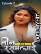 Teen Rasamalai (2025) S01 E02 Saathi Hindi Hot Web Series