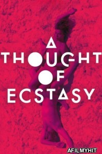 A Thought of Ecstasy (2019) ORG Hindi Dubbed Movie BlueRay