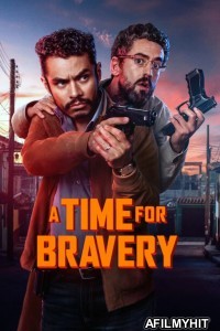 A Time For Bravery (2025) ORG Hindi Dubbed Movie HDRip