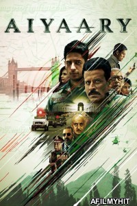 Aiyaary (2018) Hindi Movie HDRip