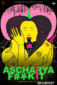 Ascharya Fuck It (2018) Hindi Movies HDRip