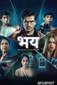 Bhay The Gaurav Tiwari Mystery (2025) Season 1 Hindi Web Series HDRip