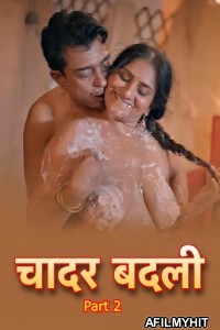 Chadar Badli (2025) S01 Part 2 Bullapp Hindi Hot Web Series