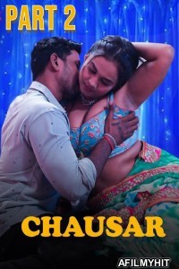 Chausar (2025) S01 Part 2 Dzyreplay Hindi Hot Web Series
