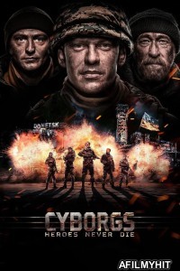 Cyborgs Heroes Never Die (2017) ORG Hindi Dubbed Movie HDRip