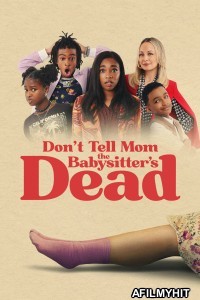 Dont Tell Mom The Babysitters Dead (2024) ORG Hindi Dubbed Movie HDRip