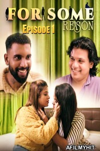For Some Reason (2025) S01 E01 Nmxseries Malayalam Hot Web Series