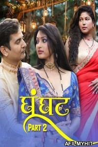 Ghoonghat (2025) Part 2 Dzyreplay Hindi Hot Web Series
