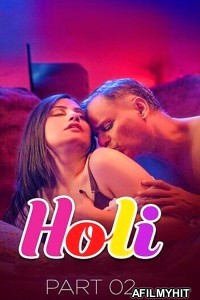 Holi (2025) S01 Part 2 Kahaniplay Hindi Hot Web Series