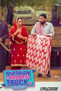 Mittran Da Challeya Truck Ni (2024) Punjabi Movie HDRip