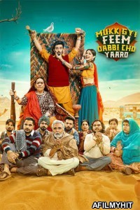 Mukk Gyi Feem Dabbi Cho Yaaro (2025) Punjabi Movie HDRip