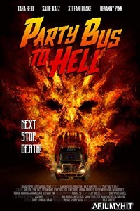 Party Bus To Hell (2017) UNRATED Hindi Dubbed Movie BlueRay