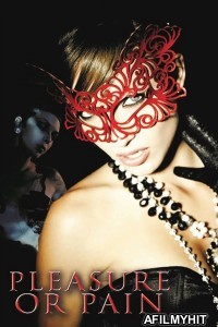 Pleasure Or Pain (2013) ORG Hindi Dubbed Movie BlueRay
