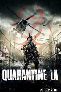 Quarantine L A (2013) ORG Hindi Dubbed Movie BlueRay