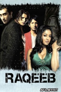 Raqeeb (2007) Hindi Movie HDRip