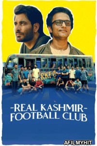 Real Kashmir Football Club (2025) Season 1 Hindi Web Series HDRip