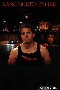 Sanctioned To Die (2011) ORG Hindi Dubbed Movie BlueRay