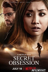 Secret Obsession (2019) Hindi Dubbed Movie HDRip