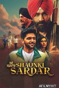 Shaunki Sardar (2025) Punjabi Movie HDRip