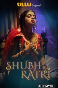 Shubhratri (2019) UNRATED Hindi Season 1 Complete Show HDRip