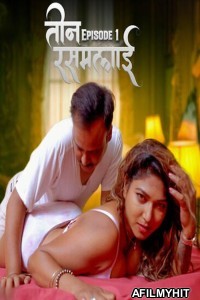 Teen Rasamalai (2025) S01 E01 Saathi Hindi Hot Web Series