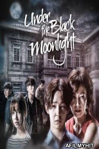Under the Black Moonlight (2016) Hindi Dubbed Season 1 Full Show HDRip