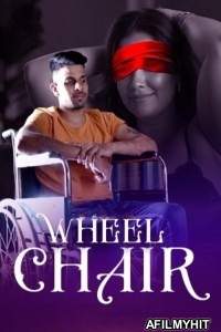 Wheel Chair (2025) S01 Part 1 Bulbulplay Hindi Hot Web Series